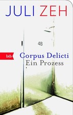 Juli Zeh / Corpus Delicti /