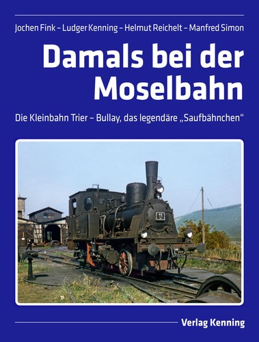 Damals bei der - , moselbahn