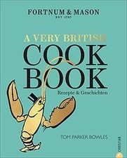 Fortnum  Mason: A Very British Cookbook: Rezepte ... | Buch | Zustand sehr gut