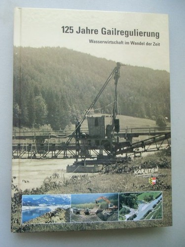 125 jahre gailregulierung - jahre,