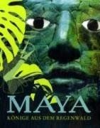 Maya könige aus dem - maya,