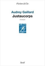 Justaucorps von Gaillard, Audrey | Buch | Zustand sehr gut