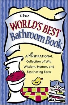 The worlds best bathroom - worlds,