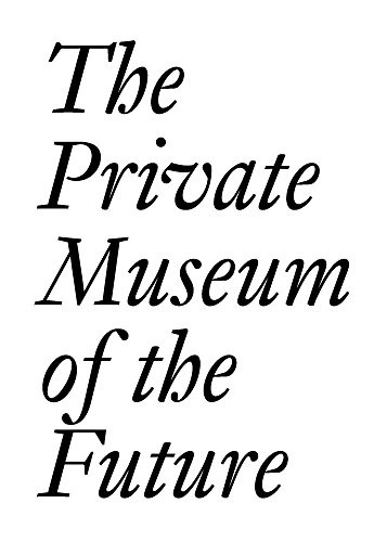 The private museum - museum,