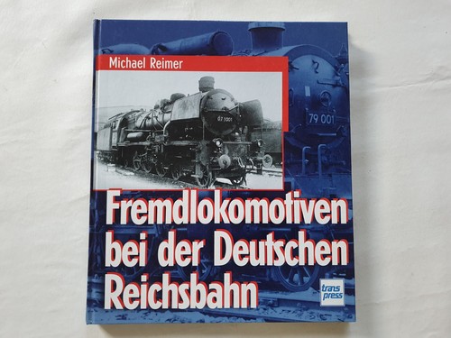 Fremdlokomotiven bei der