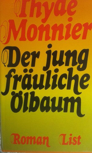 Der jungfräuliche ölbaum von - der,