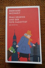 Frau Helbing und der tote Fagottist von Eberhard Michaely (2021, Taschenbuch)