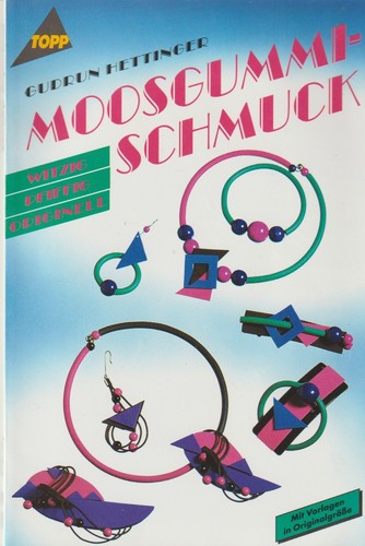 Bastelbuch moosgummi schmuck - bastelbuch,