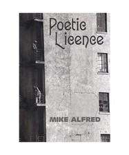 Poetic Licence, Mike Alfred