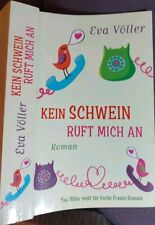 Kein Schwein ruft mich an, Eva Völler, Taschenbuch,  2000, frecher Frauen Roman