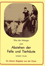 Schlachten Leder Tierhäute abziehen Metzger Fleischer Landwirt Zurichtung Buch