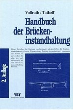 Handbuch der Brückeninstandhaltung Buch Bau + Technik