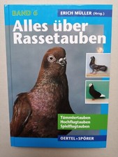 Alles über Rassetauben Band 6 Erich Müller