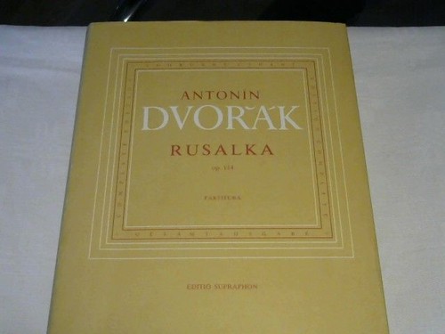 Partitur der oper rusalka - oper, ++