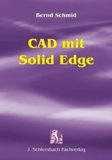 CAD mit Solid Edge V17 von