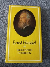 Ernst Haeckel - Biographie in Briefen Uschmann, Georg (Hrsg):