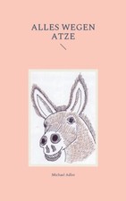 Alles Wegen Atze