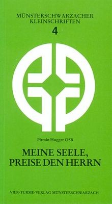 Meine seele preise den herrn - seele,,