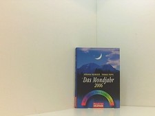 Das Mondjahr 2006, Der farbige Taschenkalender Paungger, Johanna und Thomas Popp