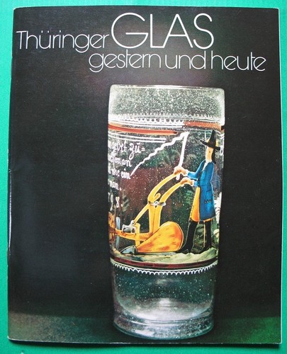 Thüringer glas gestern und - glas,