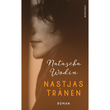 Nastjas Tränen Natascha Wodin