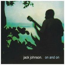 On and On von Jack Johnson |