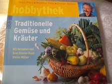 Taschenbuch "Traditionelle Gemüse und Kräuter" Rezepte, Jean Pütz, Dieter Müller