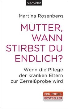 Mutter wann stirbst du - mutter,,