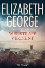 Wer Strafe verdient: Roman  von George, Elizabeth | Buch | Zustand Sehr gut
