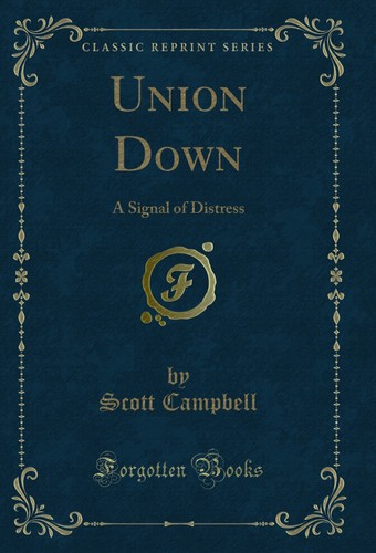 Union down signal of - down:, a