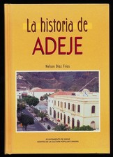 La historia de Adeje. Frias