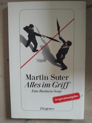 Martin suter alles griff - alles,