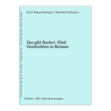 Das gibt Rache!: Fünf Geschichten in Reimen Rauschenbach, Erich und Manfred Hofm