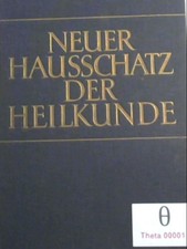 Neuer Hausschatz der Heilkunde.