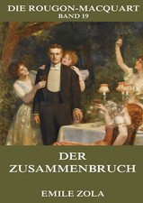 Der Zusammenbruch Emile Zola