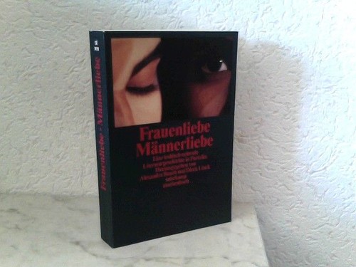 Frauenliebe männerliebe - -,