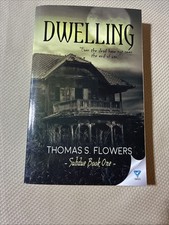 Dwelling by Thomas S. Flowers