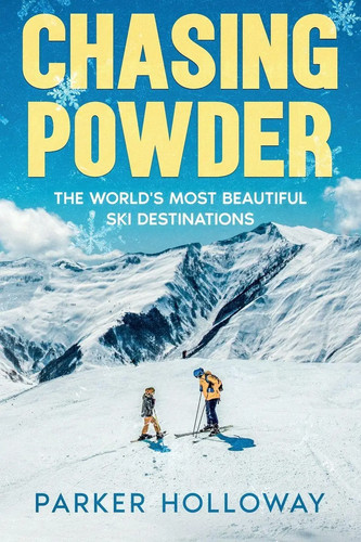 Chasing powder the world - powder, world's