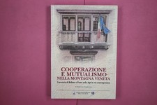 270759 Ferruccio Vendramini COOPERAZIONE E MUTUALISMO NELLA MONTAGNA VENETA