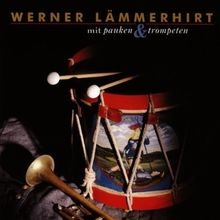 Mit Pauken und Trompeten von Werner Lämmerhirt | CD | guter Zustand