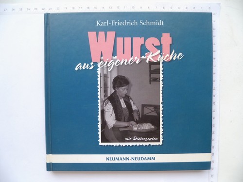 Wurst aus eigener - -, mit
