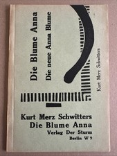 Kurt Schwitters (1887-1948) „Elementar. Die Blume Anna. Die neue Anna Blume“1923