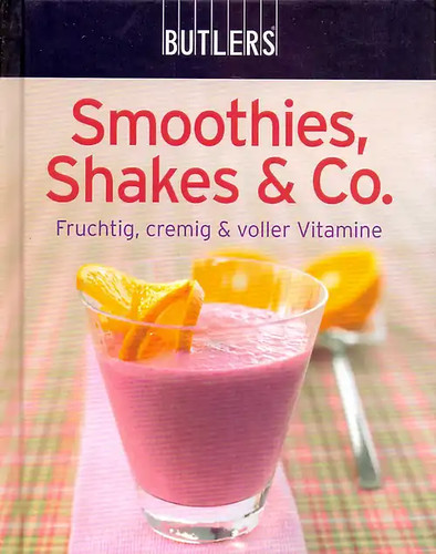 Butlers kochbuch smoothies - kochbuch:,