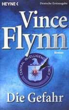 Die Gefahr: Roman von Vince Flynn | Buch | Zustand gut
