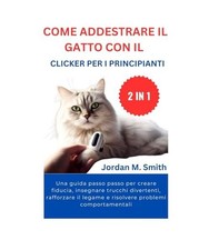 COME ADDESTRARE IL GATTO CON