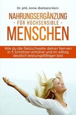 Nahrungsergänzung für hochsensible Menschen: Wie du die Re... | Buch | guter Zustand