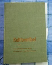Kaltformfibel 1 Kaltformen Warmformen Düsseldorf 1959 Galvanisieren Umformen rar