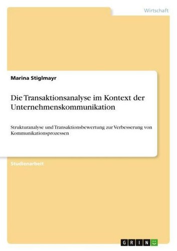 Die transaktionsanalyse - transaktionsanalyse, im