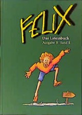 Felix - Ausgabe B. Das