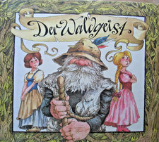Der Waldgeist Sorbisches Märchen Domowina 1.Auflage 1986  P.Muzeniek/Bjensowa 1A